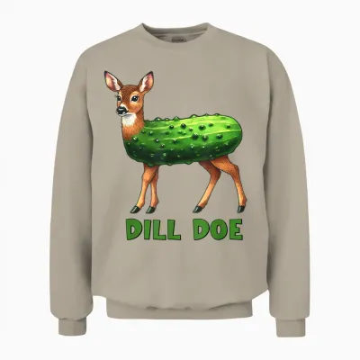Dill Doe Funny Adult Humor Inappropriate Pickle Women Unisex Sweatshirt - Sand