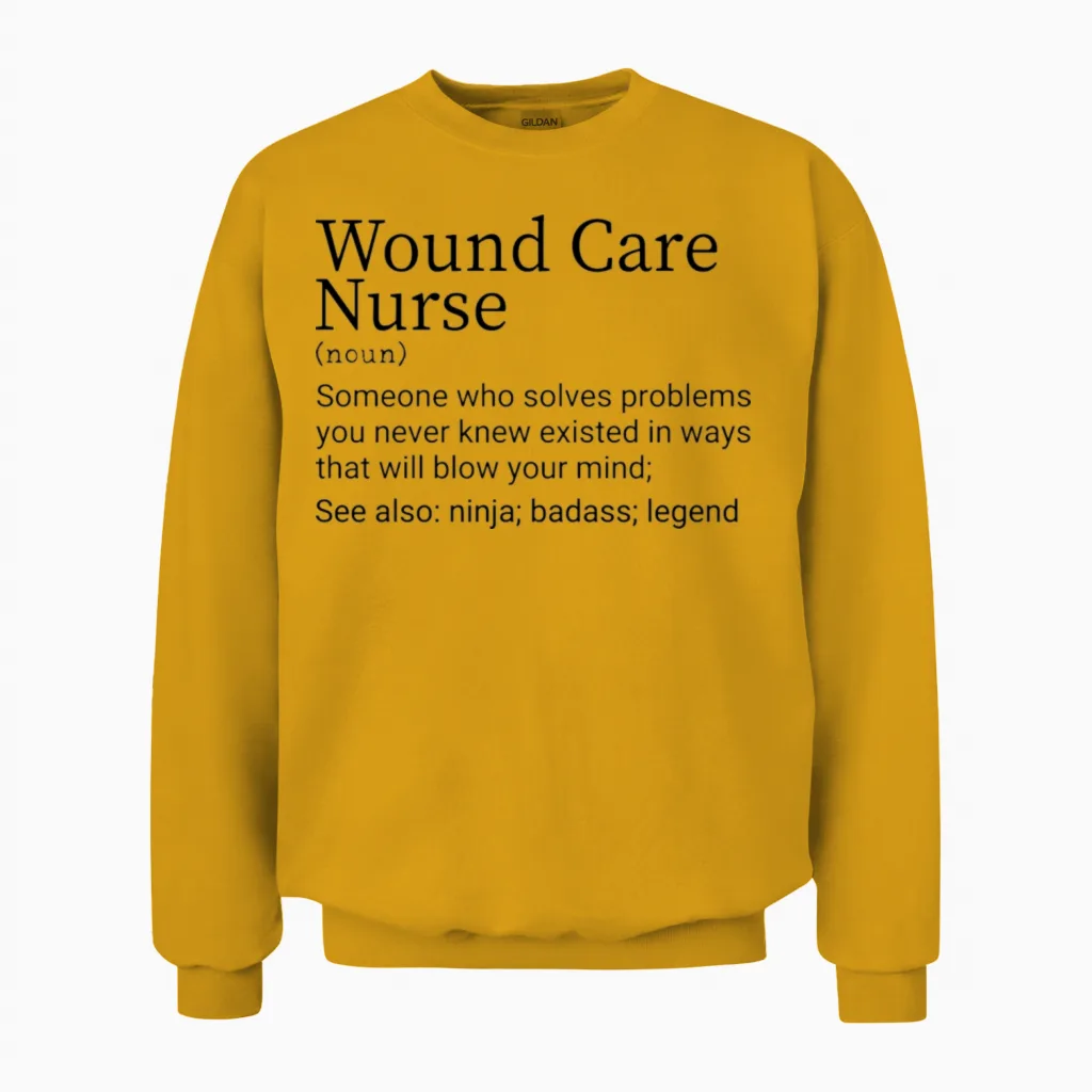 Funny Wound Care Nurse Definition Unisex Sweatshirt in Gold