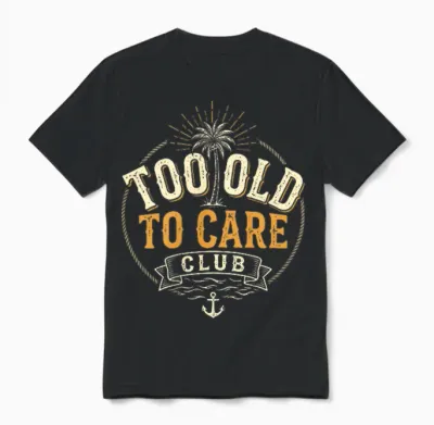 Too Old to Care Club My Give a Damn Is Broken 2 Side Unisex T-Shirt - Black