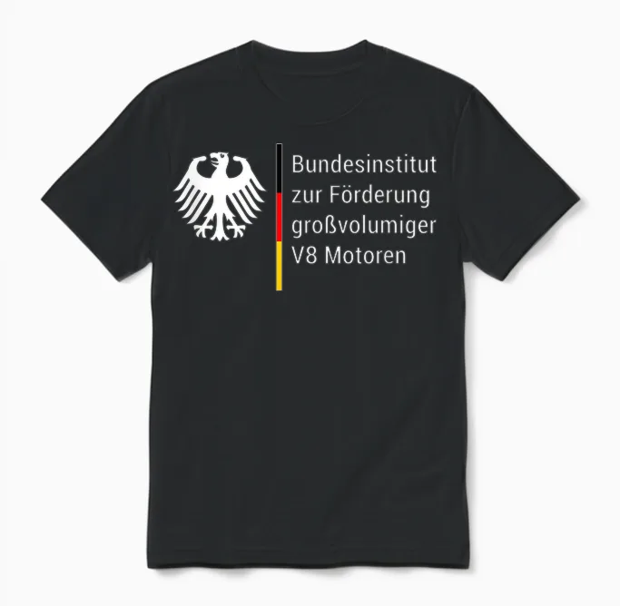 German Federal Institute for the Promotion of Large Volume V8 Motors Tuning T-Shirt, Black Unisex T-Shirt in Black