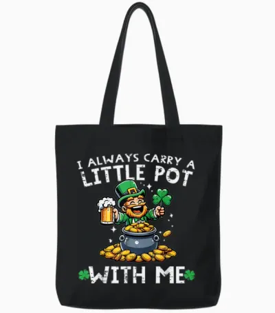 St Patricks Day I Always Carry Little Pot Saint Pattys Men Tote Bags - Black