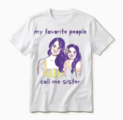 Funny Sister My Favorite People Call Me Sister Unisex T-Shirt - White