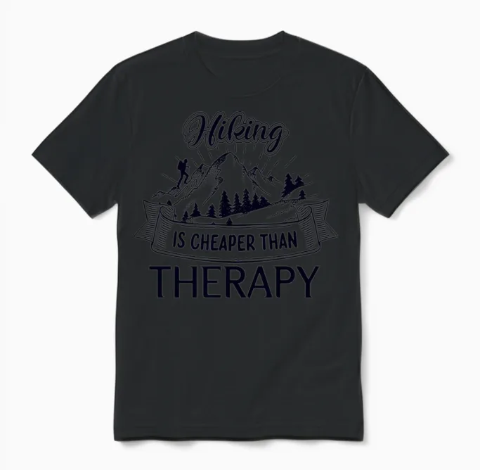 Hiking Is Cheaper Than Therapy, Hiking Unisex T-Shirt in Black