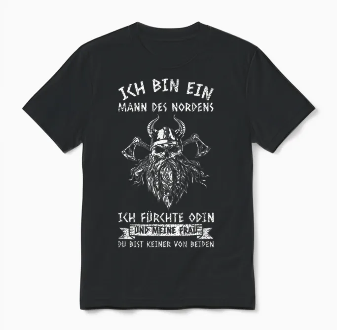 Ich Bin Ein Mann Des Nordens Wikinger Nordmänner Unisex T-Shirt in Black