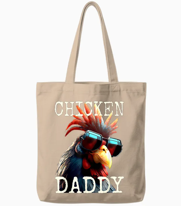 Chicken Daddy Chickens Father Farmer Poultry Farmer Father's Day Tote Bags in Natural