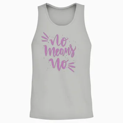No Means No Funny Quotes Unisex Tank Top - Ash
