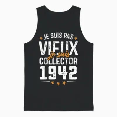 Je Suis Collector - Birthday Gift 83 Years Born in 1942 Unisex Tank Top - Black