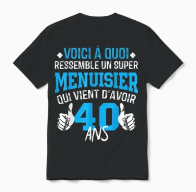 Anniversaire Menuisier 40 Ans - 40e Anniversaire Blague Unisex T-Shirt - Black