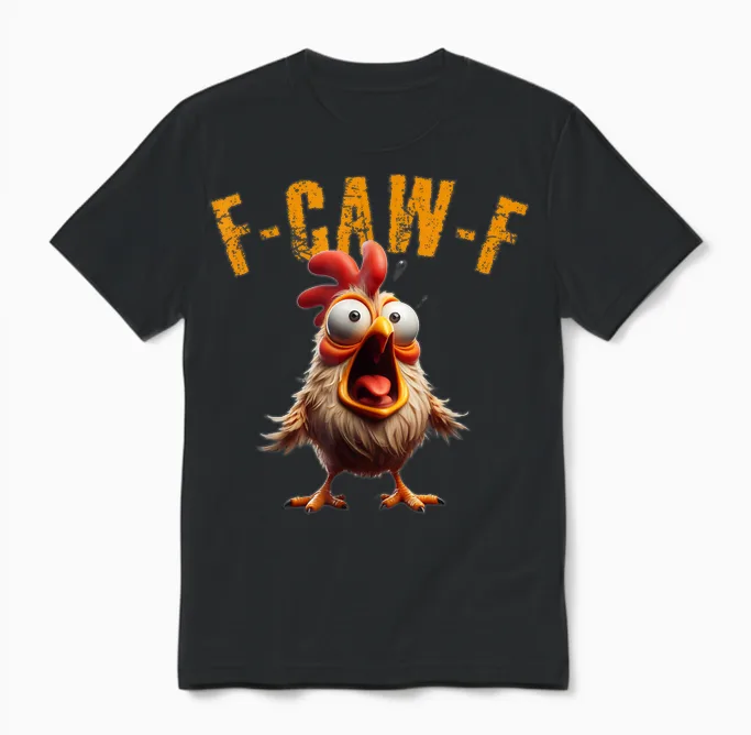 F-Caw-F Funny Chicken Scream Humour Unisex T-Shirt in Black
