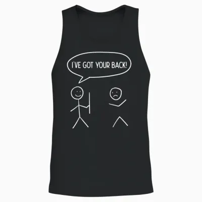 I Got Your Back - Funny Stickman Sarcasm Friendship Gift Unisex Tank Top - Black