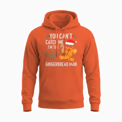 You Can't Catch Me I'm the Gingerbread Man Xmas Pajama Unisex Hoodie - Orange