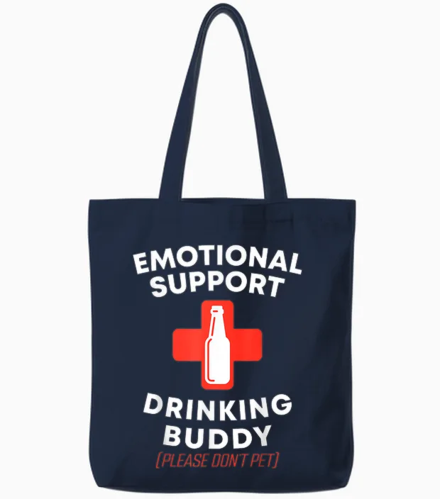 Emotional Support Drinking Buddy Adult Funny Drinking Tote Bags in Navy
