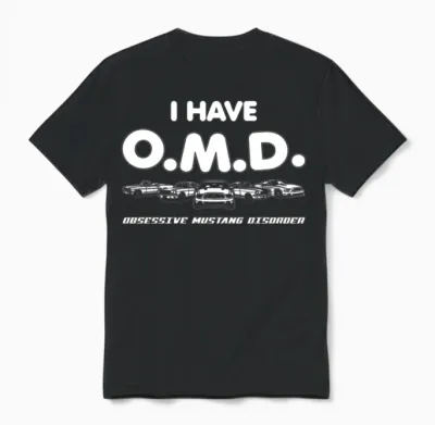 I Have Omd - Obsessive Mustang Disorder Unisex T-Shirt - Black
