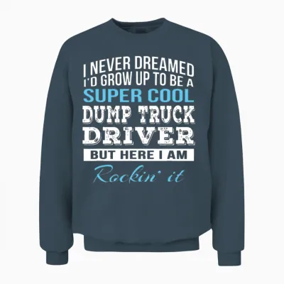 Funny Dump Truck Driver Gift Unisex Sweatshirt - Dark Heather