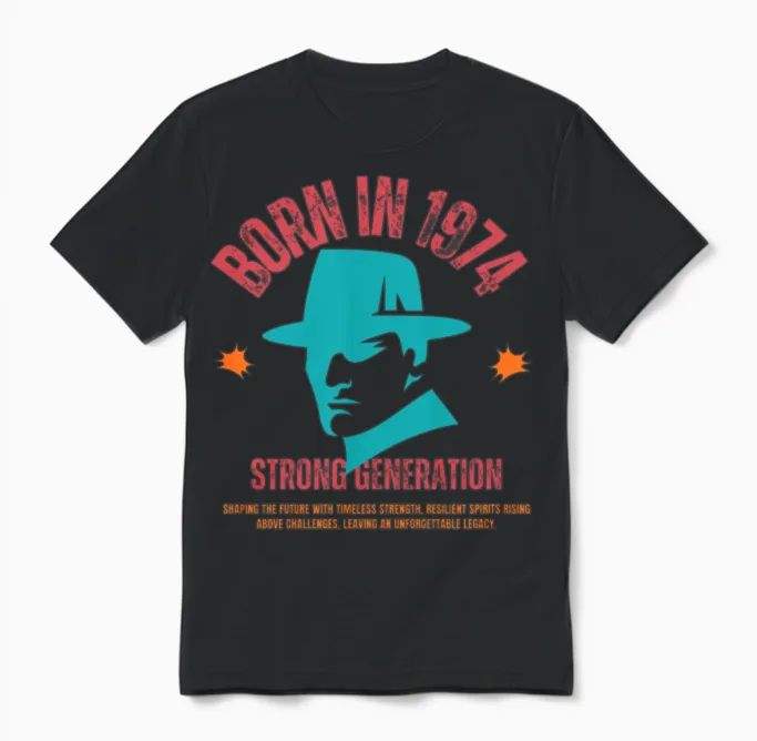 Born in 1974 -Strong Generation Unisex T-Shirt in Black