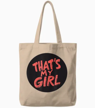 Cool Outfit That's My Girl Speech T-Shirt, Black, S Tote Bags - Natural