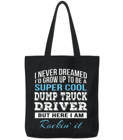 Funny Dump Truck Driver Tote Bags - Black