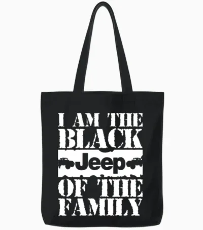 I Am the Black Jeep of the Family Tote Bags - Black