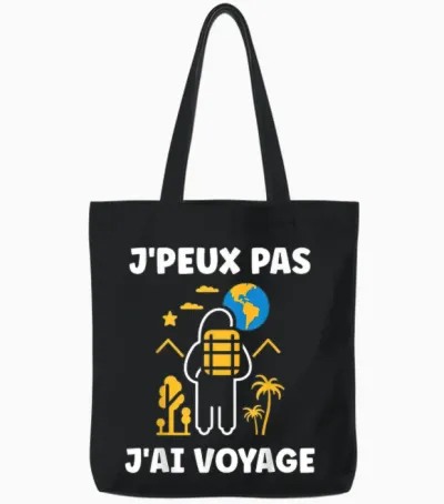 Go on Vacances Voyage Humour J'peux Pas J'ai Voyage T-Shirt, Black, S Tote Bags - Black