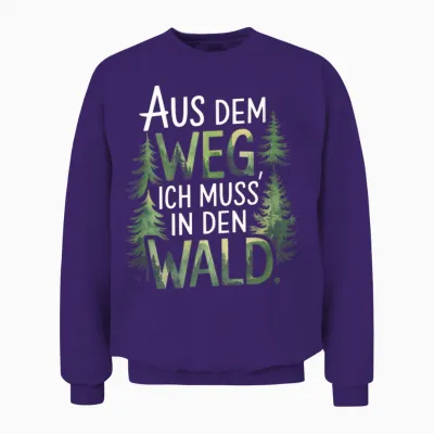 T-Shirt with German Text "aus Dem Weg, Ich Muss' in Den Wald. - Forest Deer Design Unisex Sweatshirt - Purple