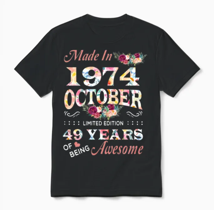 October 1974 Flower 49 Years of Being Awesome Unisex T-Shirt in Black
