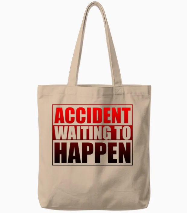 Accident Waiting to Happen 3 Tote Bags in Natural
