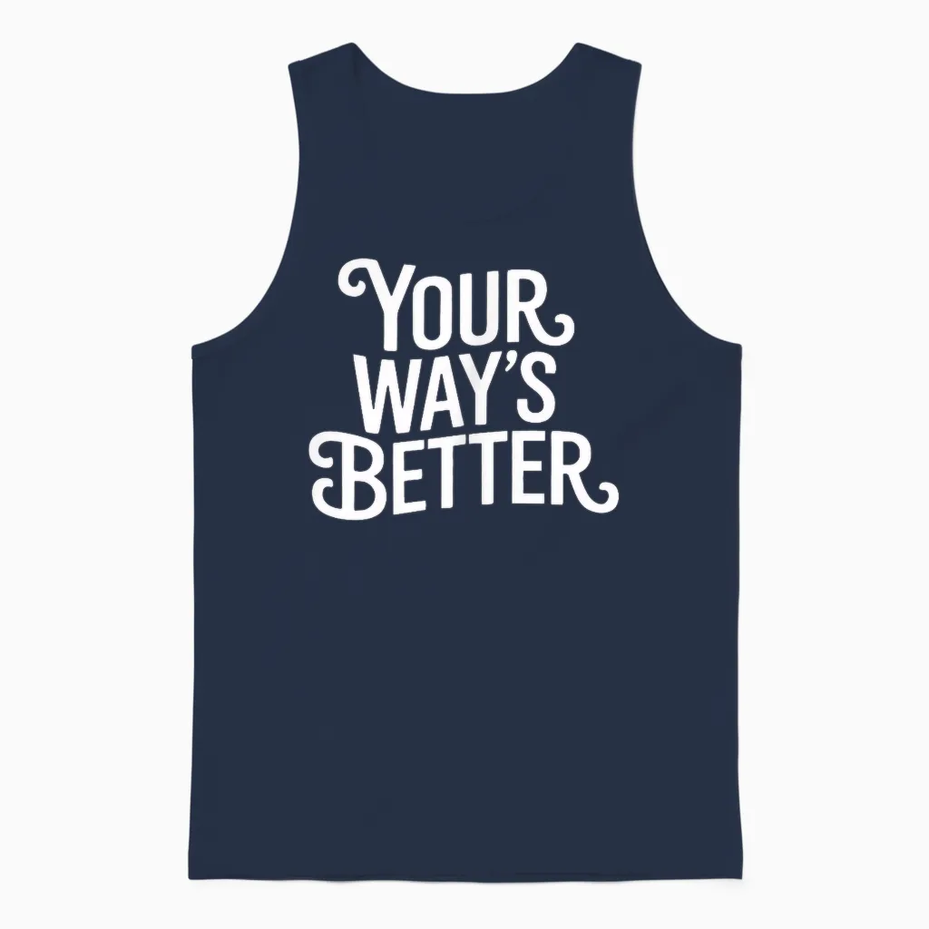 (2 Sided) Your Way’s Better Bible Verse Jesus Way Faith Unisex Tank Top in Navy