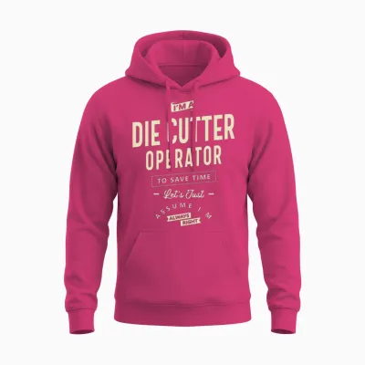Die Cutter Operator Job Title Occupation Birthday Unisex Hoodie - Heliconia