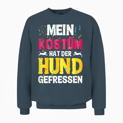 T-Shirt with German Text "mein Kostüm Hat Der Hund Gefressen (my Costume Unisex Sweatshirt - Dark Heather