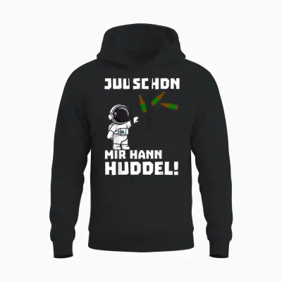 Saarland Dialekt Urpils Astronaut Mir Hann Huddel Spruch Unisex Hoodie - Black