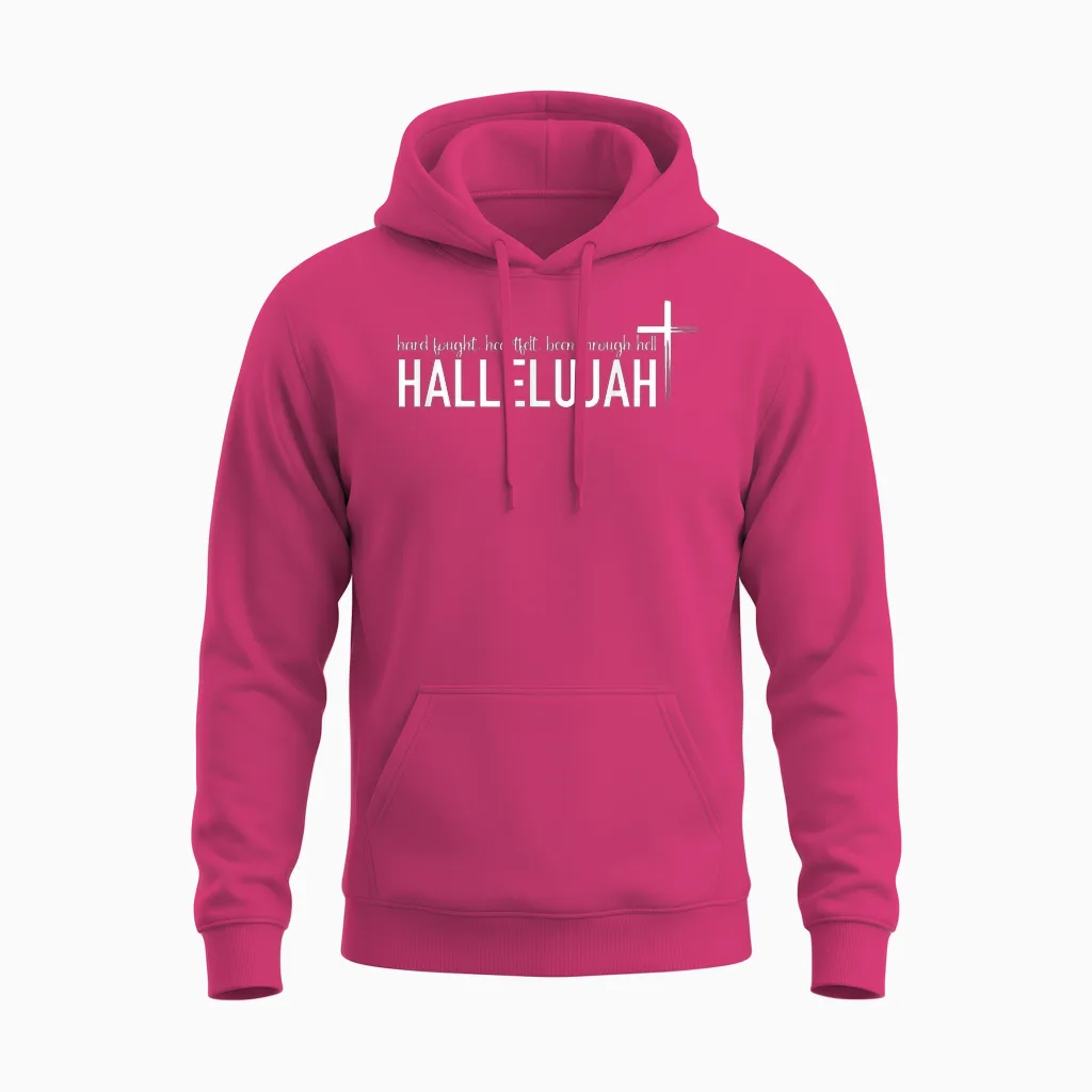 Hard Fought Heartfelt Been Through Hell Hallelujah Christian Unisex Hoodie in Heliconia