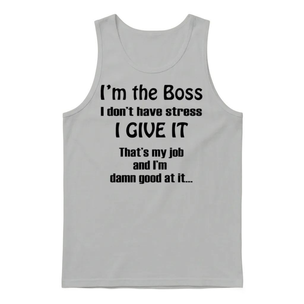 I'm the Boss Funny Unisex Tank Top - Ash