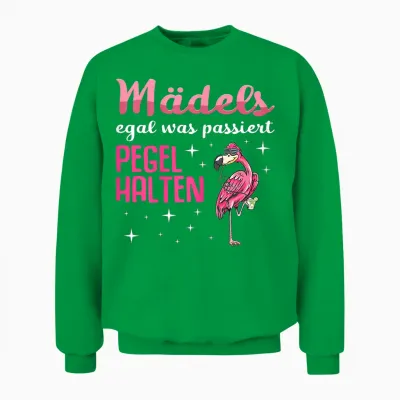 Mädels Egal Was Passiert Pegel Halten Flamingo Sauf Unisex Sweatshirt - Irish Green