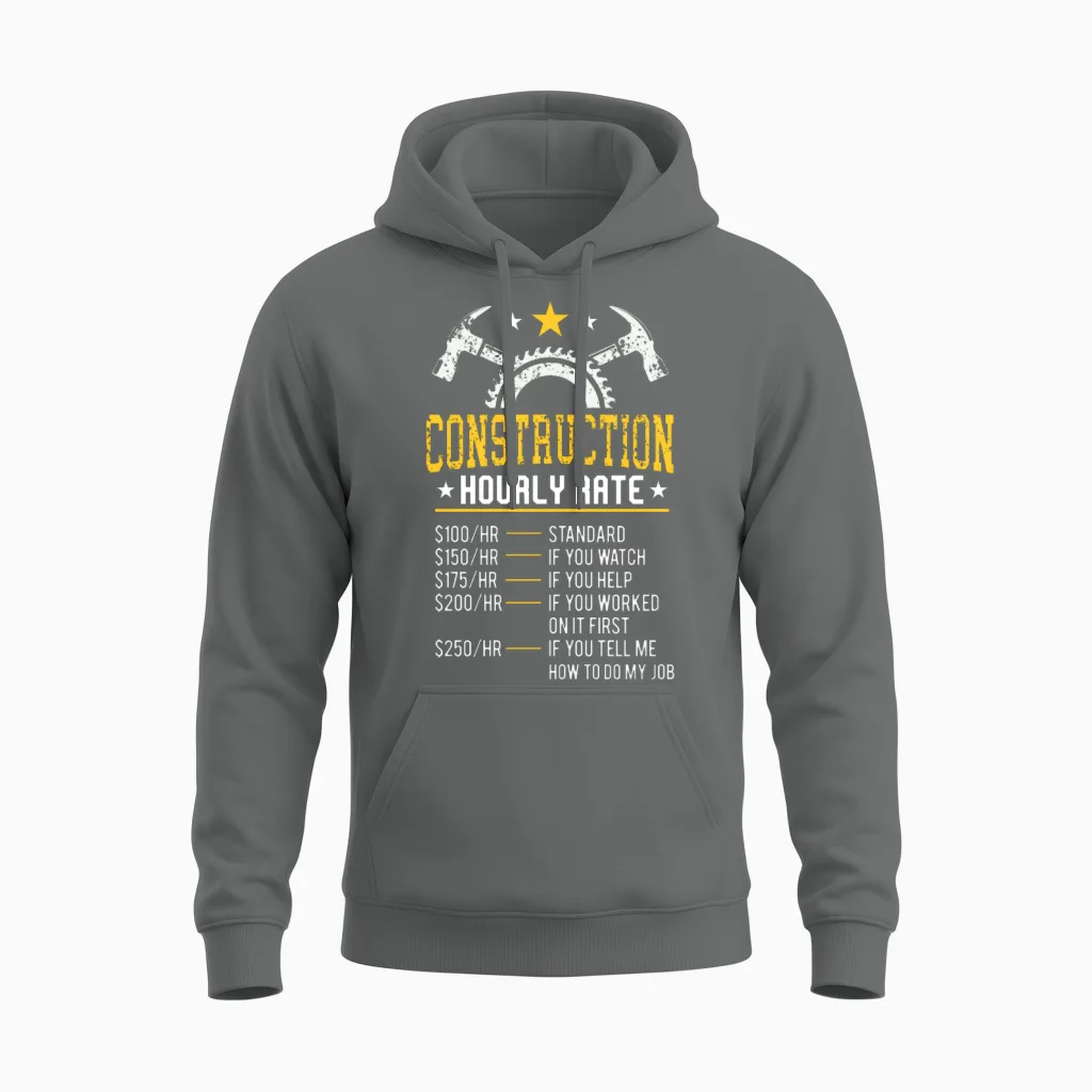 Funny Construction Hourly Rate Contractor Union Unisex Hoodie in Graphite Heather