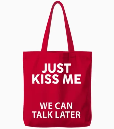 Funny Just Kiss Me We Can Talk Later on the Back T-Shirt, Black, S Tote Bags - Red