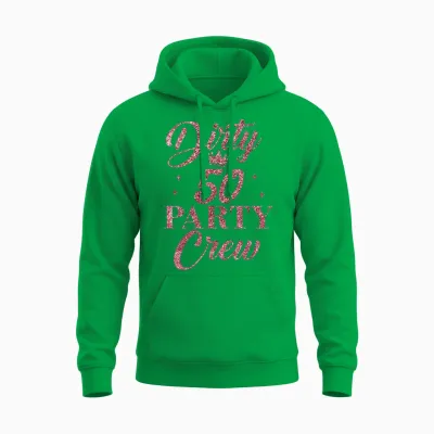 Dirty 50 Crew, Süße Squad Party Zum 50. Geburtstag Unisex Hoodie - Irish Green