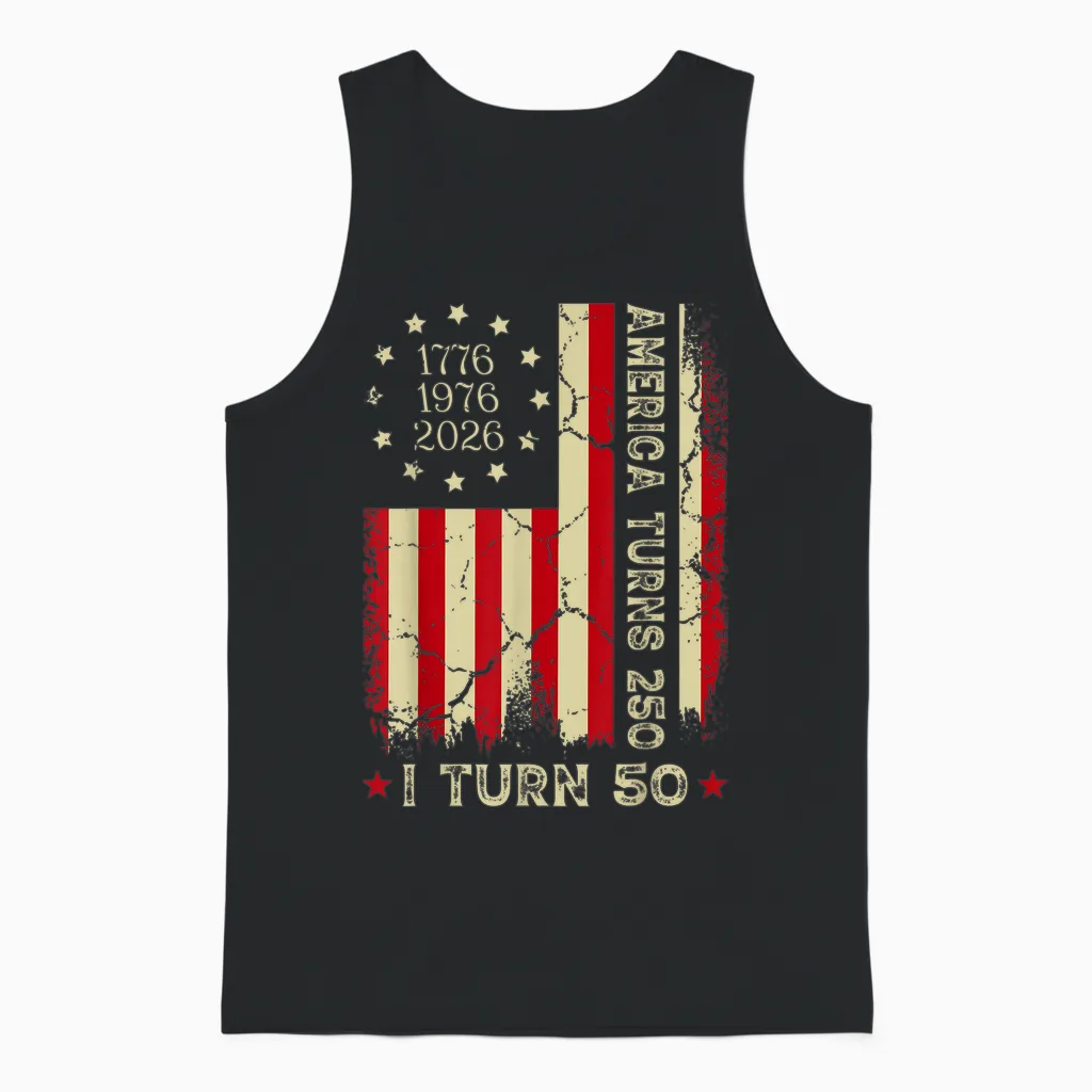 America Turns 250 I Turn 50 Year Old 1976 50th Birthday Unisex Tank Top in Black