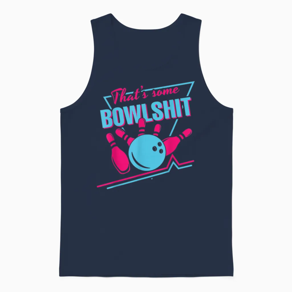 That Some Bowlshit Ball Pins Strike Spilt Funny Bowling Team Unisex Tank Top in Navy