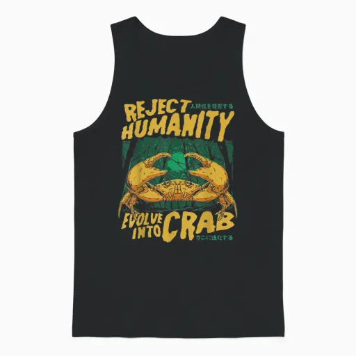 Reject Humanity and Become a Crab Meme Unisex Tank Top - Black