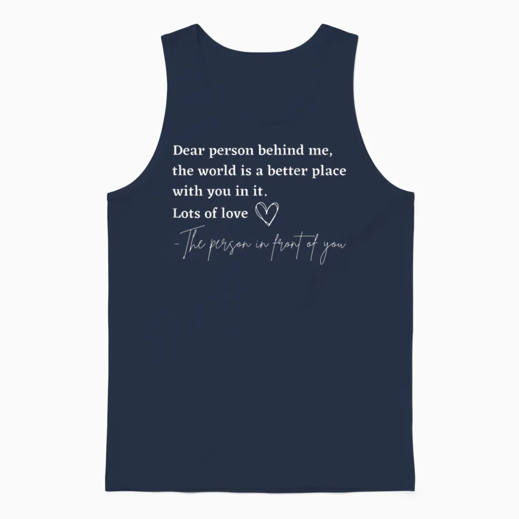 Liebe Person Hinter Mir Die Welt Ist Ein Besserer Ort Mit Dir Unisex Tank Top in Navy