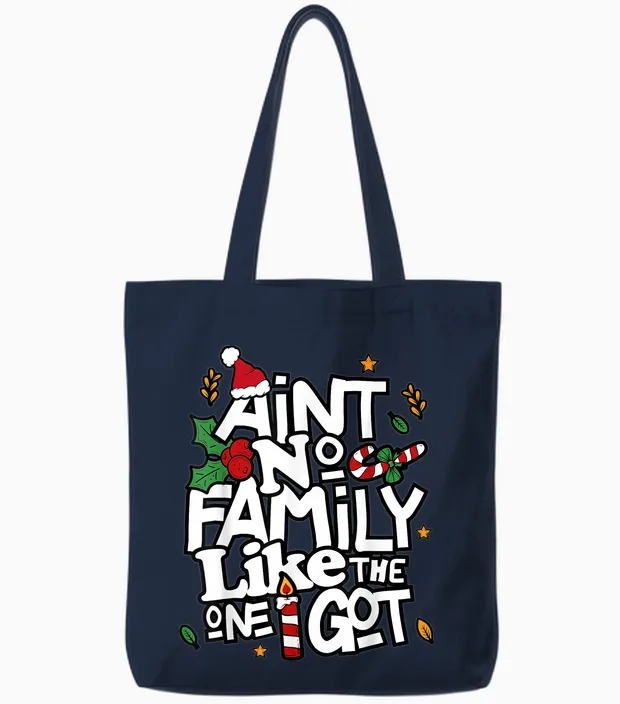 Ain't No Family Like the One I Got Matching Family Christmas Tote Bags in Navy