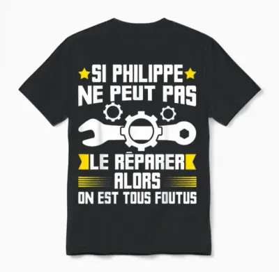 Humour Philippe First Name Handyman Repairer Mechanic Plumber T-Shirt, Black Unisex T-Shirt - Black