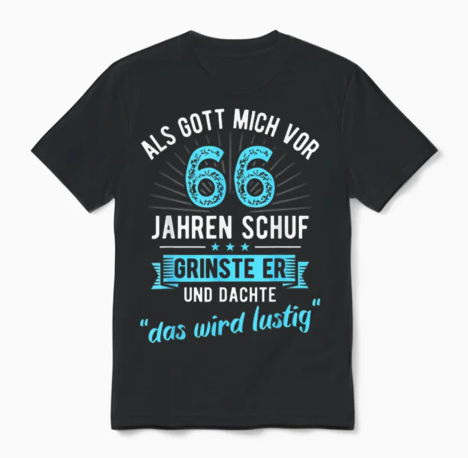 66th Birthday as God Me Ago 66 Years Created T-Shirt, Black Unisex T-Shirt in Black