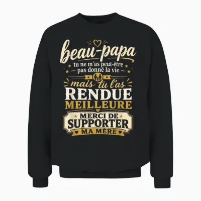 Beau Papa Cadeau Humour Fête Des Pères Personnalisé Unisex Sweatshirt - Black