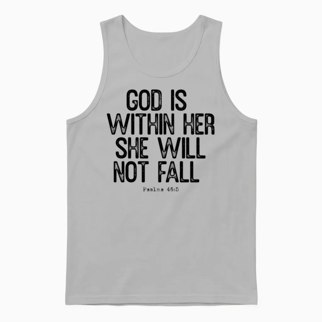 God Is Within Her, She Will Not Fall Unisex Tank Top in Ash