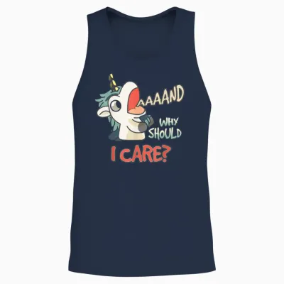 Annnd Why Should I Care Unicorn Sarcastic Funny Saying Unisex Tank Top - Navy