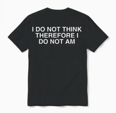 I Don't Think So, So I'm Not a Pun on Year 2000 Sarcasm Unisex T-Shirt - Black