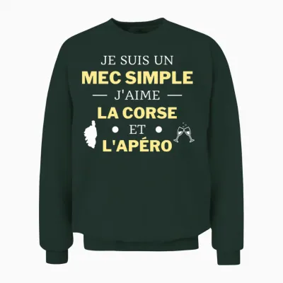 Mec Simple J'aime La Corse Et L'apéro Cadeau Humour Corsica T-Shirt Haut De Gamme Unisex Sweatshirt - Forest