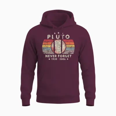 Never Forget Pluto Shirt. Retro Style Funny Space Science Unisex Hoodie - Maroon