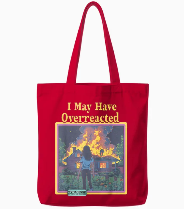 Lustiger Vintage I May Have Overreacted Womanhood Sarcasm Fire Tote Bags in Red